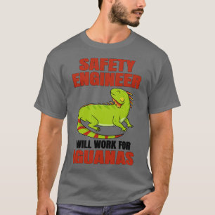 Veiligheidsingenieur zal voor leguanen werken t-shirt