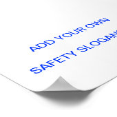 Veiligheidslogan ... Maak je eigen! Poster (Hoek)