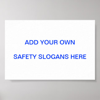Veiligheidslogan ... Maak je eigen! Poster