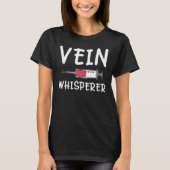 Vein Whisperer Phlebotomist Phlebotomy Kit Funny N T-shirt (Voorkant)