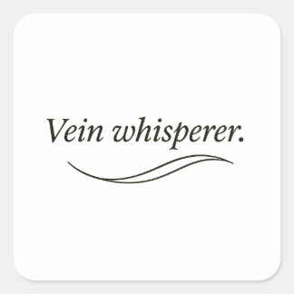 Vein Whisperer Vierkante Sticker