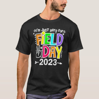 Veld Dag Leraar Regenboog Ik ben hier gewoon voor  T-shirt