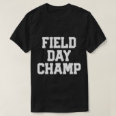 VELD DAY CHAMP T SHIRT Laatste dag van schoolKinde (Design voorkant)