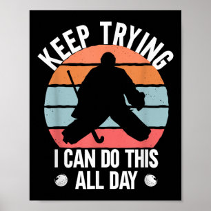 Veldhockey Doelman Quote Blijf Doelman Proberen Poster