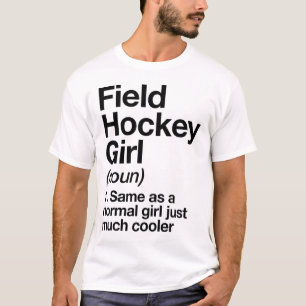 Veldhockey Meisje Definitie Grappig En Sy Sporten T-shirt