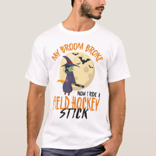 Veldhockeyspeler Mijn bezem brak nu rijd ik een T-shirt