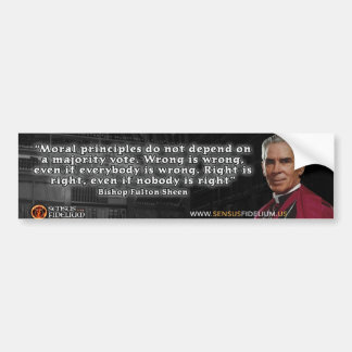Ven Fulton Sheen "Moralité" Bumper Sticker