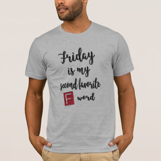vendredi est mon deuxième f-word drôle T-shirt des (Devant)