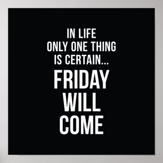Vendredi Viendra Inspiration Poster Noir Blanc (Devant)
