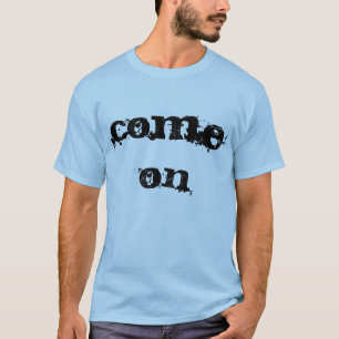 Venez sur des hommes de T-shirt