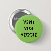 Veni Vidi Veggie Ronde Button 5,7 Cm (Voorkant /achterkant)