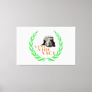 Veni Vidi Vici Canvas Afdruk