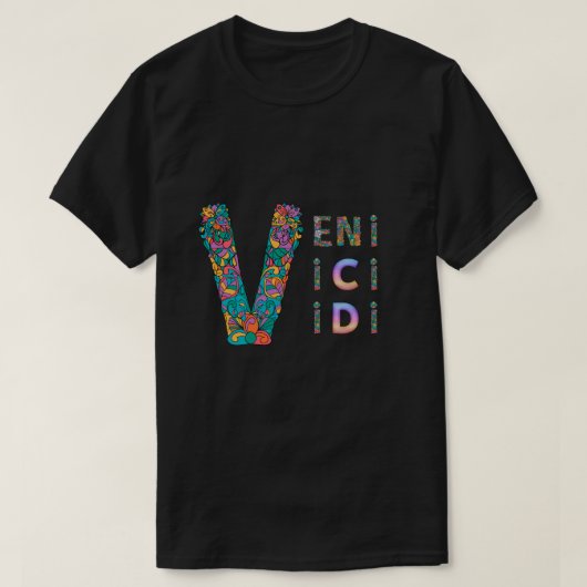 VENI, VIDI, VICI T-SHIRT (Design voorkant)