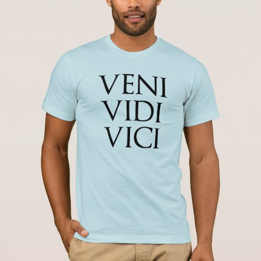 Veni Vidi Vici T-shirt (Voorkant)