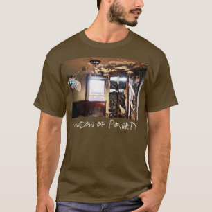 Venster van armoede T-shirt