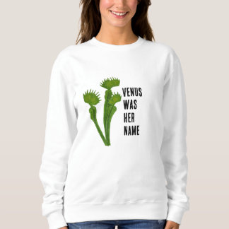 Venus Flytrap feminist sweatshirt