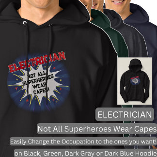 Verander elke tekst, ELECTRICIAN - niet alle super Hoodie