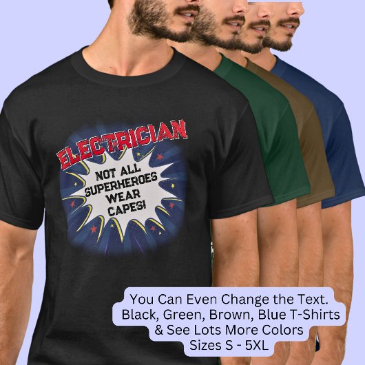 Verander elke tekst, ELECTRICIAN - niet alle super T-shirt
