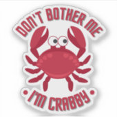 Verander me niet dat ik Crabby ben Sticker (Voorkant)