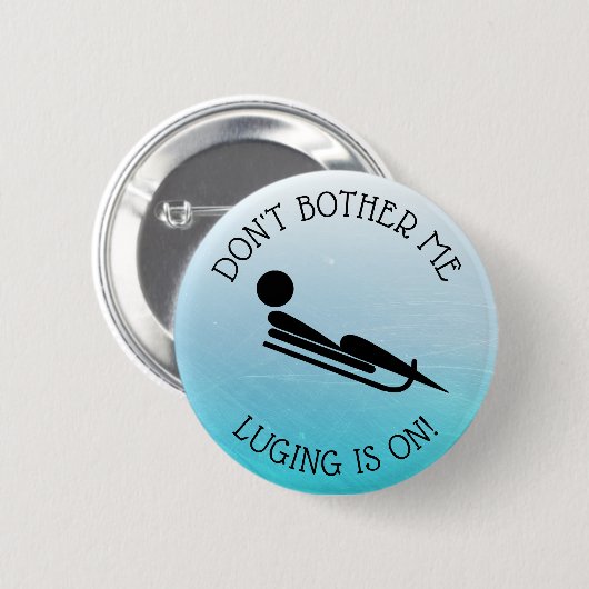 Verander me niet, Luging is op Humor Button (Voorkant /achterkant)