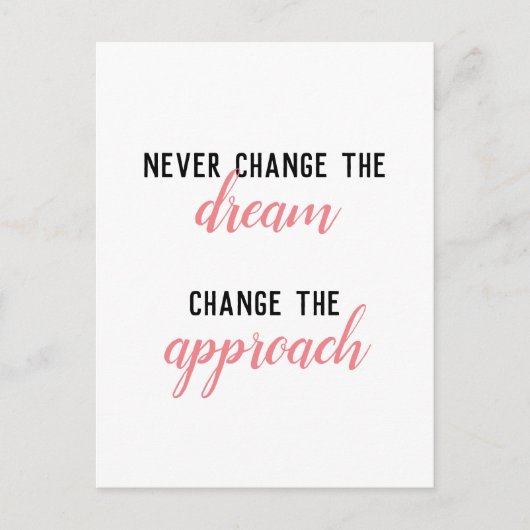 Verander nooit de droom, verander de aanpak  briefkaart (Voorkant)