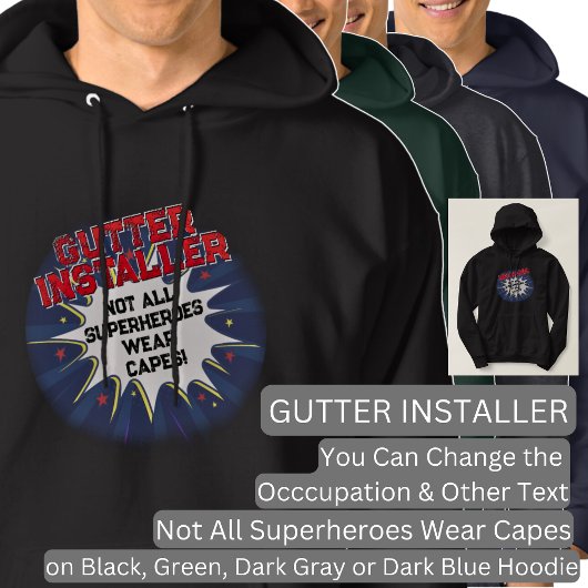Verander tekst, GUTTER INSTALLER, niet alle superh Hoodie