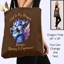 Verander tekst, ik praat dat mijn Dragon Therapy d Draagtas