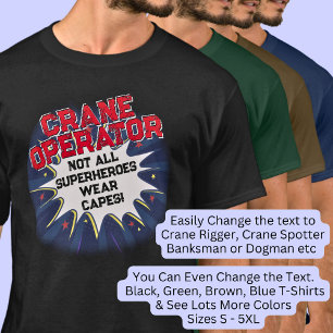 Verander tekst, KRAANMACHINIST, Niet alle superhel T-shirt