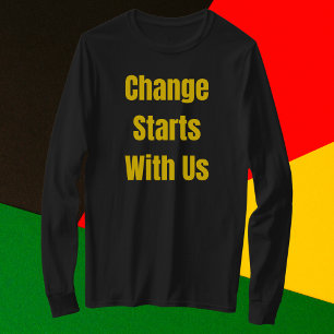 Verandering begint bij ons Inspirerend T-shirt