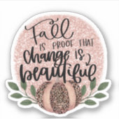 Verandering is een mooie Herfst Sticker (Voorkant)