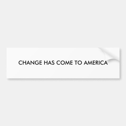 VERANDERING IS NAAR AMERIKA GEKOMEN BUMPERSTICKER (Voorkant)