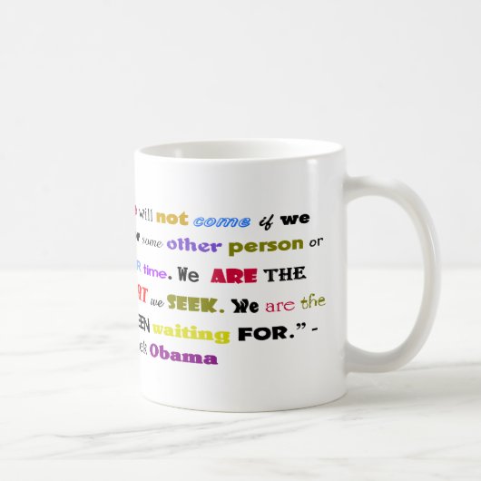 "Verandering komt niet..." Barack Obama Quote Koffiemok (Rechts)