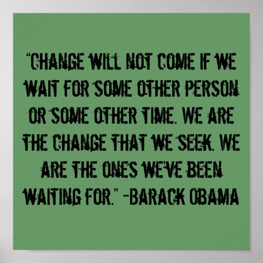 "Verandering komt niet..." Barack Obama Quote Poster (Voorkant)