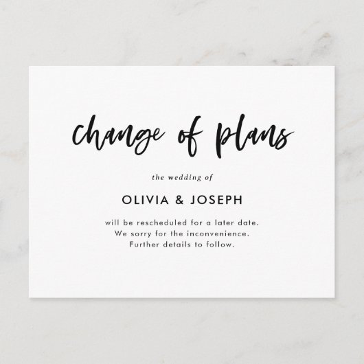Verandering van plannen | Zwart-wit Casual script Briefkaart (Voorkant)