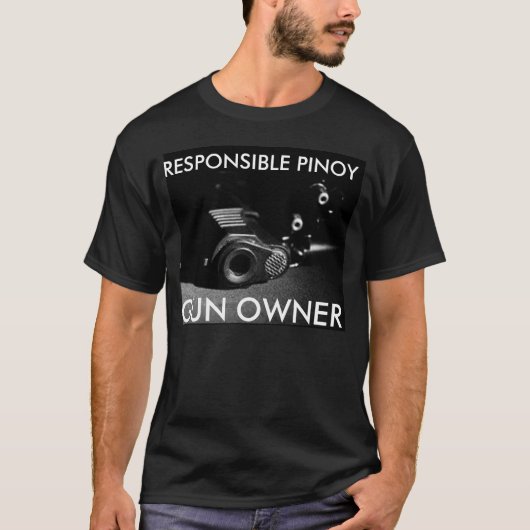 Verantwoordelijk Pinoy Pistool Eigenaar Shirt (Voorkant)
