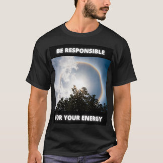Verantwoordelijk voor uw energie t-shirt
