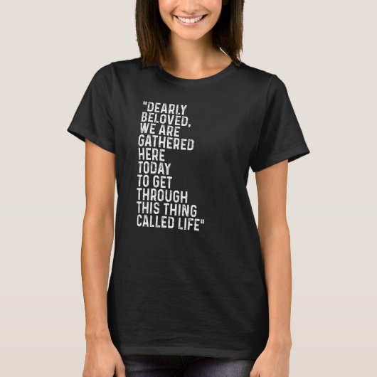 Verbaasd dat we hier vandaag zijn opgehaald. t-shirt (Voorkant)