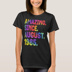 Verbazingwekkend sinds augustus 1985 38 jaar oud 3 t-shirt
