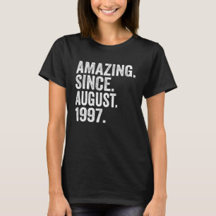 Verbazingwekkend sinds augustus 1997 26 jaar oud 2 t-shirt