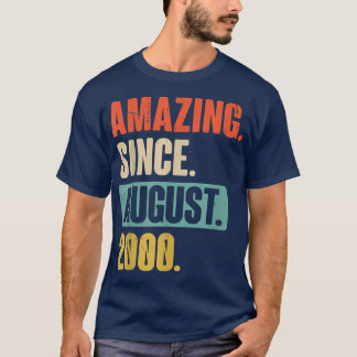 Verbazingwekkend sinds augustus 2000 - 22 jaar oud t-shirt