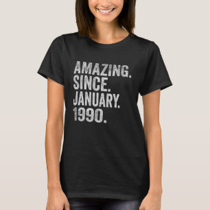 Verbazingwekkend sinds januari 1990 33 jaar oude 3 t-shirt