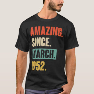Verbazingwekkend sinds maart 1952 71e verjaardag t-shirt