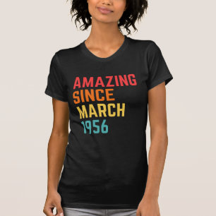 Verbazingwekkend sinds maart 1956 Grappig 65e verj T-shirt