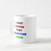 Verbe la tasse drôle de nom (Devant gauche)