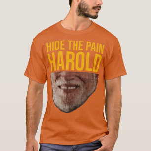 Verberg de pijn Harold T-shirt