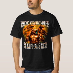 Verberg Je Vrouw Alpha's Hier T-shirt