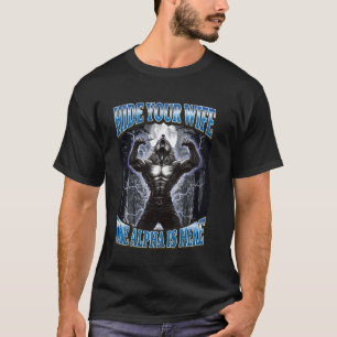 Verberg je vrouw de Alpha is hier Funny Werewolf M T-shirt