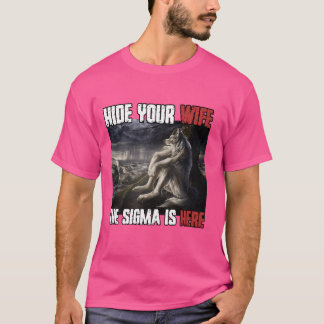 Verberg je vrouw De Sigma is hier Grappig Weerwolf T-shirt