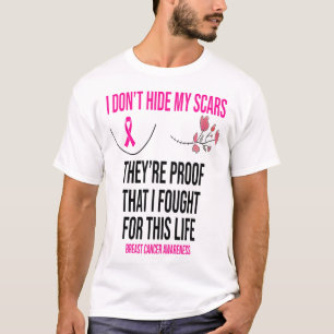 Verberg mijn littekens niet, ze zijn het bewijs va t-shirt