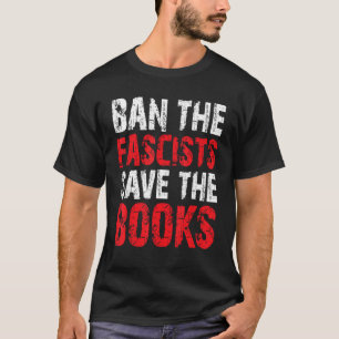 Verbied de fascisten red de boeken boek Worm Nerd  T-shirt